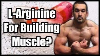 LArginine Benefits For Bodybuilding [upl. by Riddle429]