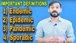 Important Definitions  Endemic  Epidemic  Pandemic  Sporadic Disease [upl. by Nnaecyoj]