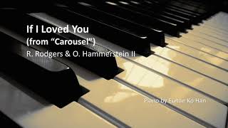 quotIf I Loved Youquot from Carousel – R Rodgers amp O Hammerstein II Piano Accompaniment [upl. by Annaihr]