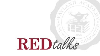 Introducing Wayland Academy REDtalks [upl. by Dougie]