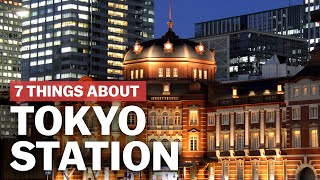 7 Things to know about Tokyo Station  japanguidecom [upl. by Lalo]