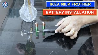 IKEA Milk Frother Battery Installation Procedure [upl. by Havard117]