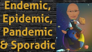 Endemic Epidemic Pandemic amp Sporadic  PSM lecture  Community Medicine lecture  PSM made easy [upl. by Chesney984]