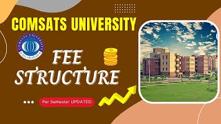 COMSATS University Semester Fee Structure  Lahore Islamabad Campus [upl. by Osbourne]