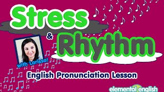 Stress and Rhythm in English Pronunciation [upl. by Constancia]