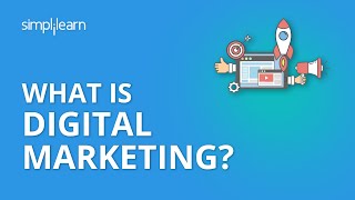 What Is Digital Marketing  Introduction To Digital Marketing  Digital Marketing  Simplilearn [upl. by Anej]