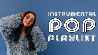 Instrumental Pop Playlist  2 Hours [upl. by Duhl862]