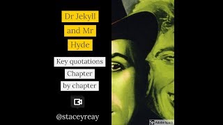 Dr Jekyll and Mr Hyde  chapter by chapter key quotations [upl. by Raleigh]