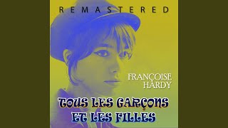 Tous les garçons et les filles Remastered [upl. by Abbotsen]