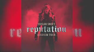 Taylor Swift  Ready For It Reputation Stadium Tour Studio Version [upl. by Ziana104]