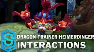 Dragon Trainer Heimerdinger Special Interactions [upl. by Heeley]