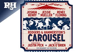 The Carousel Waltz  Carousel 2018 Broadway Cast Recording [upl. by Asoj]