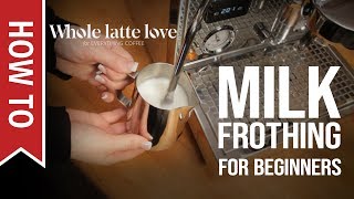 How To Milk Frothing for Beginners 5 Tips [upl. by Shelbi170]