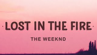 The Weeknd  Lost in the Fire Lyrics ft Gesaffelstein [upl. by Hanford829]